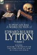 The Collected Supernatural and Weird Fiction of Edward Bulwer Lytton-Volume 2