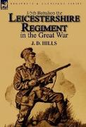 1/5th Battalion the Leicestershire Regiment in the Great War