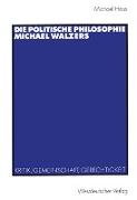 Die politische Philosophie Michael Walzers