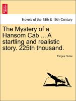 The Mystery of a Hansom Cab ... a Startling and Realistic Story. 225th Thousand