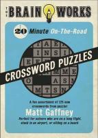 The Brain Works 20-Minute On-The-Road Traveling Crossword Puzzles