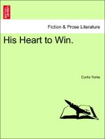His Heart to Win. Second Edition