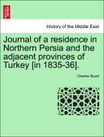Journal of a Residence in Northern Persia and the Adjacent Provinces of Turkey [In 1835-36]