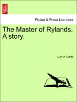 The Master of Rylands. a Story