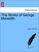 The Works of George Meredith. Vol. X