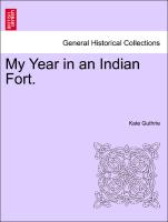 My Year in an Indian Fort