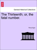The Thirteenth, Or, the Fatal Number