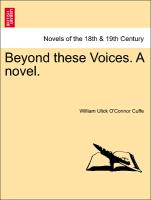 Beyond these Voices. A novel. Vol. II