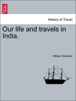 Our Life and Travels in India