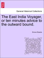 The East India Voyager, or Ten Minutes Advice to the Outward Bound