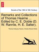 Remarks and Collections of Thomas Hearne ... Edited by C. E. Doble (D. W. Rannie, H. E. Salter). Vol. VI