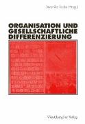 Organisation und gesellschaftliche Differenzierung