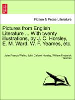 Pictures from English Literature ... with Twenty Illustrations, by J. C. Horsley, E. M. Ward, W. F. Yeames, Etc