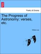 The Progress of Astronomy: Verses, Etc