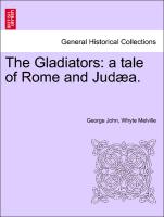 The Gladiators: a tale of Rome and Judæa. Vol. III
