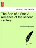 The Son of a Star. a Romance of the Second Century