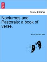 Nocturnes and Pastorals: A Book of Verse