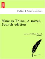 Mine is Thine. A novel, fourth edition