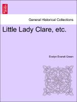 Little Lady Clare, Etc