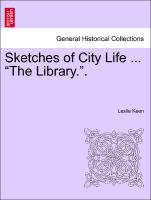 Sketches of City Life ... "The Library."