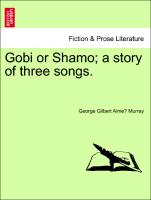 Gobi or Shamo, A Story of Three Songs