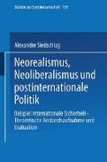 Neorealismus, Neoliberalismus und postinternationale Politik