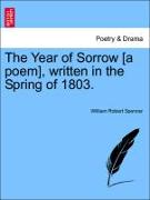 The Year of Sorrow [A Poem], Written in the Spring of 1803