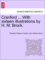 Cranford ... with Sixteen Illustrations by H. M. Brock