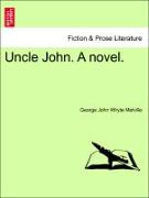 Uncle John. A novel. Vol. III