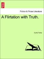 A Flirtation with Truth