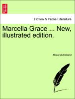 Marcella Grace ... New, Illustrated Edition