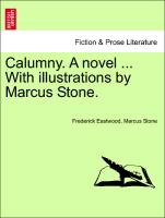 Calumny. a Novel ... with Illustrations by Marcus Stone