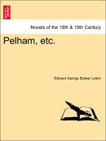 Pelham, etc. VOL.I