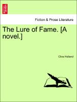 The Lure of Fame. [A Novel.]