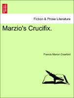 Marzio's Crucifix, vol. II
