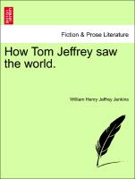 How Tom Jeffrey Saw the World