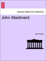 John Maidment. Vol. I