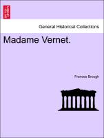 Madame Vernet. Vol. I
