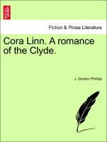 Cora Linn. a Romance of the Clyde