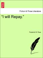 "I will Repay."