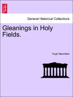 Gleanings in Holy Fields