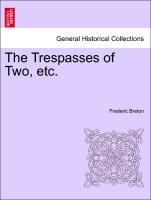 The Trespasses of Two, Etc