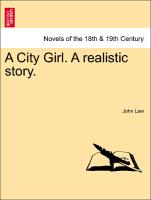 A City Girl. a Realistic Story