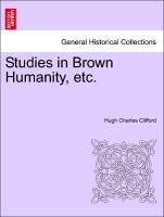 Studies in Brown Humanity, Etc