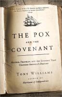 The Pox and the Covenant: Mather, Franklin, and the Epidemic That Changed America's Destiny