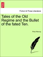 Tales of the Old Regime and the Bullet of the Fated Ten