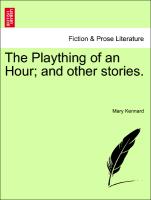 The Plaything of an Hour, And Other Stories