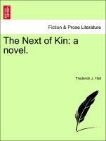 The Next of Kin: a novel. Vol. I