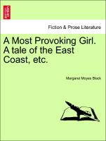 Etc. a Most Provoking Girl. a Tale of the East Coast