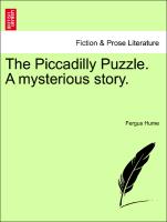 The Piccadilly Puzzle. a Mysterious Story